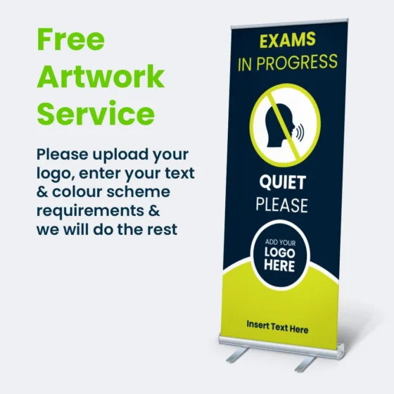 Image showing text on left stating 'Free Artwork Service' on this product and example of Budget Exam Banner stand on right with 'Quiet Please' Template Design