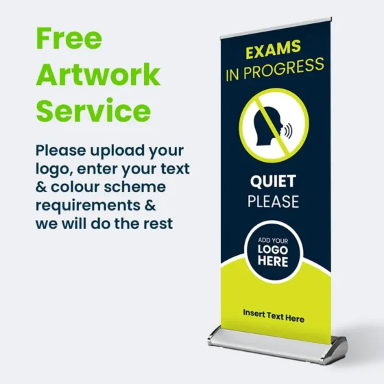Image showing text on left stating 'Free Artwork Service' on this product and example of Premium Exam Banner stand on right with 'Quiet Please' Template Design